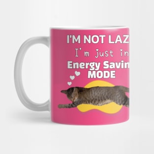 I'm Not Lazy I'm Just In Energy Saving Mode Sleeping Cat Lover Mug